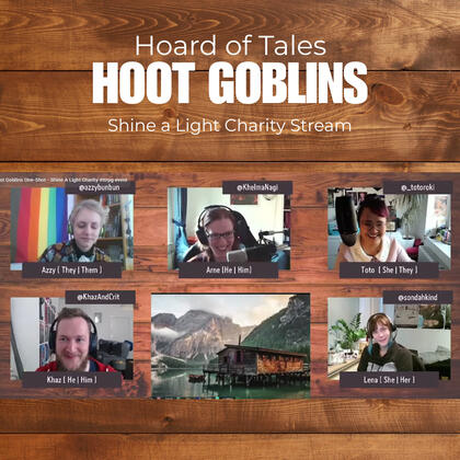 Promo graphic for ttrpg game "Hoot Goblins Charity Stream"